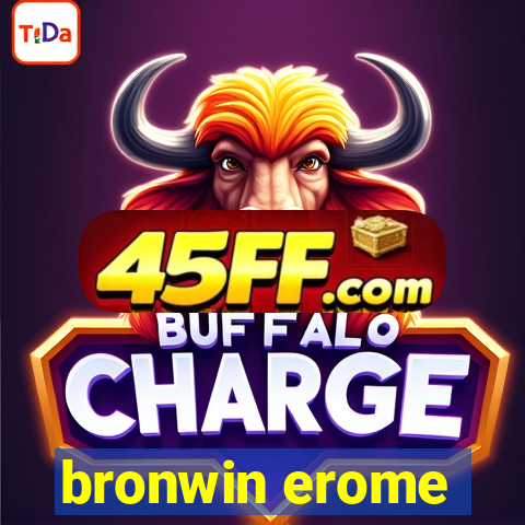 bronwin erome